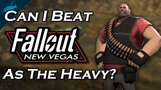 Can I Beat Fallout New Vegas As The Heavy From TF2 [upl. by Turmel501]