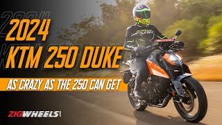 2024 KTM 250 Duke Road Test Review  Closer to the aggressive KTM DNA  ZigWheels [upl. by Gideon]