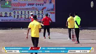 RAJABHAY KOLIWADA vs N S KASARVADAVLI MATCH AT NAGARSEVAK CHASHAK 2022  KASARVADAVALI [upl. by Godard]