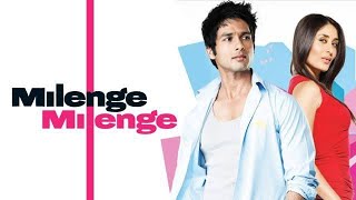 Milenge Milenge  2001  Full Movie Facts And Important Talks  Shahid Kapoor  Kareena Kapoor [upl. by Raffo]