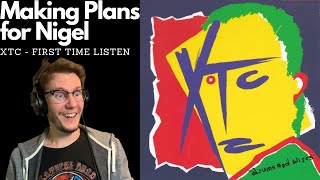 First time listening to XTC  Making Plans for Nigel Reaction [upl. by Bugbee]