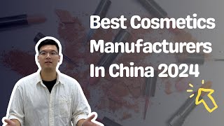 Best Cosmetics Manufacturers In China 2024 [upl. by Somar]