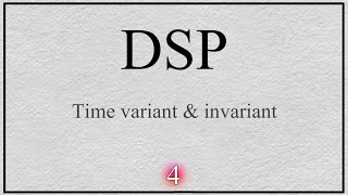 4 Discrete Time Systems  Time variant amp invariant [upl. by Lavinie]