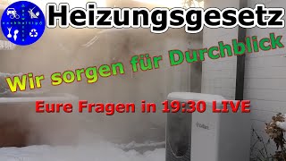 Heizungsgesetz GEG und Förderung BEG  Antworten auf eure Fragen  1930 LIVE [upl. by Shepp]