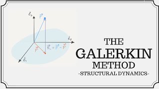 Approximate Solutions  The Galerkin Method [upl. by Durrace]