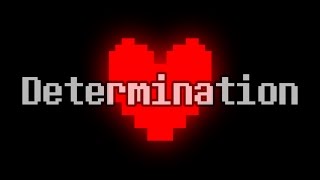 Undertale  All songs with the quotDeterminationquot melodyleitmotif [upl. by Serrano]