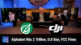 Area Man Buys Onion  Alphabet Hits 2 Trillion DJI Ban FCC Fines [upl. by Melan]