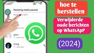 Hoe je oude verwijderde WhatsAppberichten kunt herstellen  Herstel verwijderde WhatsAppchats [upl. by Esilenna]