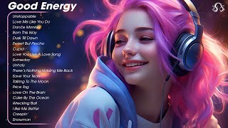 Good Energy🌻Songs that makes you feel better mood  Tiktok Trending Songs 2023 1 [upl. by Lenci]