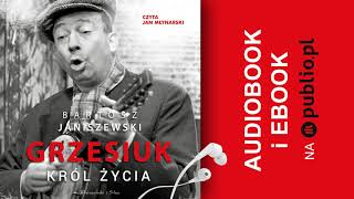 Grzesiuk Król życia Bartosz Janiszewski Audiobook PL [upl. by Punak]