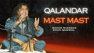 Qalandar Mast Mast  Badar Miandad Khan Qawwal  Pakpattan Sharif [upl. by Enilekaj]