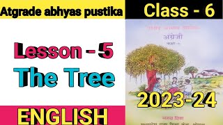 Atgrade abhyas pustika 2023 ll Class 6 ll English ll Lesson 5 ll The Tree [upl. by Dorey]