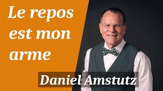 Le repos est mon arme  Daniel Amstutz Andrew Wommack ministries [upl. by Eldreeda]