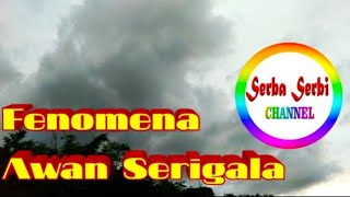 Fenomena Awan Serigala [upl. by Nivi]