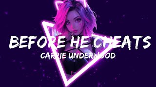 Carrie Underwood  Before He Cheats Lyrics  Music Dawson [upl. by Lewej]