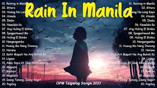 Raining in Manila 🎵 Trending Filipino OPM Acoustic Songs 2023 🎧Sweet OPM Love Songs Playlist [upl. by Bart]