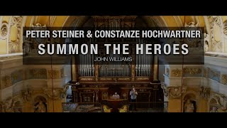 Summon the Heroes Williams  Peter Steiner amp Constanze Hochwartner [upl. by Ardnikal]