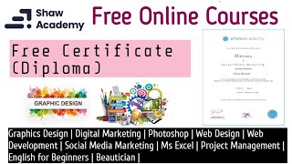 Free Online Diploma Courses By Shaw Academy  Graphics Design  Free Diploma Certification [upl. by Ydnamron556]