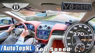 Bentley Bentayga V8 Diesel TOP SPEED 270kmh on AUTOBAHN by AutoTopNL [upl. by Nidroj]