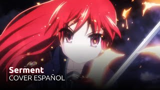 【Shakugan no Shana III OP 2】Serment【FULL Cover Español】❀ 歌ってみた [upl. by Ammon]