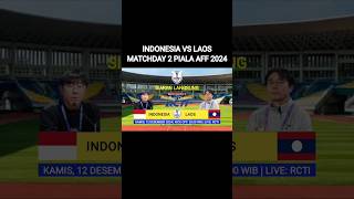 Indonesia vs Laos Matchday 2 Piala AFF 2024 [upl. by Jacobsohn910]