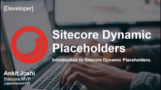 Sitecore Dynamic Placeholders [upl. by Ahselrak898]