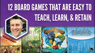 12 Board Games That Are Easy to Teach Learn amp Retain [upl. by Ahsemrac911]