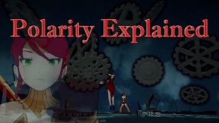 RWBY Semblance Explained Pyrrha Nikos Polarity  Breakdown amp Analysis [upl. by Almire320]