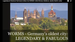 Legendary amp Fabulous Germanys oldest city WORMS kings amp emperors Small Jerusalem M Luther [upl. by Rudyard17]