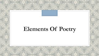 Elements of Poetry  Explanation in Hindi [upl. by Aneleasor]