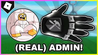 How to ACTUALLY get ADMIN GLOVE  quotCERTIFIED ADMINquot BADGE in SLAP BATTLES ROBLOX [upl. by Sitrik]