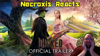 Wicked  Official Trailer 2  Necroxis Reacts [upl. by Sopher425]