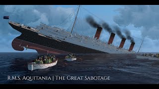 RMS Aquitania  The Great Sabotage [upl. by Akahc393]