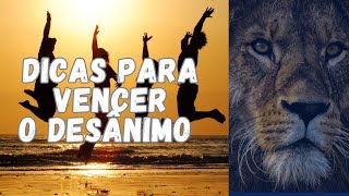 DICAS PARA VENCER O DESÂNIMO desanimado desanimo mensagemreflexao [upl. by Brawley]