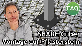 SHADE Cube PergolaMarkise auf Pflaster befestigen  wie gelingt dies  FAQ ☀️ Pina [upl. by Daffy]