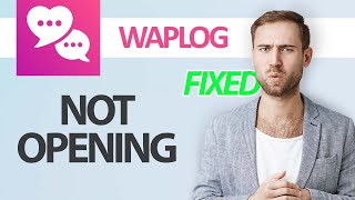 How To Fix Waplog App Not Opening  Step By Step [upl. by Panchito]