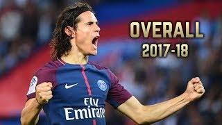 Edinson Cavani  Overall 201718  Best Goals amp Skills [upl. by Tiphany]