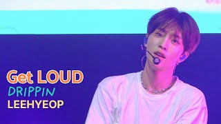 4K 241103 드리핀 팬콘서트 ‘PLAY  Drippin Adventure 1부 Get LOUD 이협 직캠 LeeHyeop Focus Fancam [upl. by Mayman]