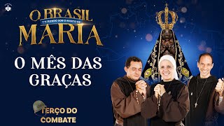 Terço do Combate — O MÊS DAS GRAÇAS 0805 [upl. by Donnell]