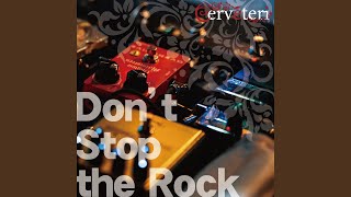 Dont Stop the Rock [upl. by Lekram]