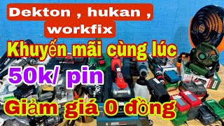 Dekton  hukan  workfix  khuyến mãi lớn  bán máy 0 đồng  50k pin [upl. by Agee]