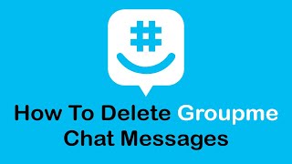 How to Delete GroupMe Chat Messages 2023 [upl. by Ion488]