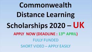 Commonwealth Distance Learning Scholarships 2020  UK  MS Degree  Short Video  How to Apply [upl. by Ydnab]