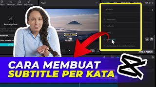 BEGINI Cara Cepat Membuat Subtitle Per Kata di Aplikasi Capcut [upl. by Ahsillek]