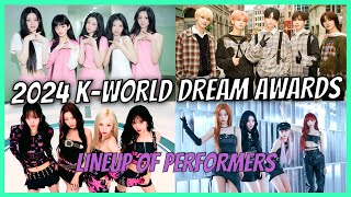 2024 KWorld Dream Awards Lineup of Performers [upl. by Akemeuwkuhc]