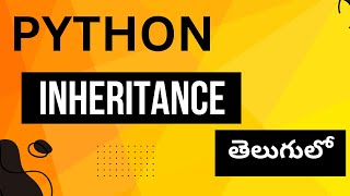 61 Inheritance In Python  Python Programming [upl. by Nybbor]