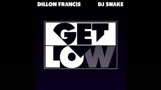 Dillon Francis DJ Snake  Get Low Extended [upl. by Rheinlander425]