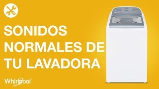 Lavadoras Whirlpool  Sonidos normales de tu lavadora Parte 1 [upl. by Sueahccaz]