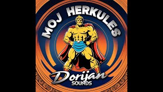 Moj Herkules By Dorijan Sounds [upl. by Ahsenrac510]