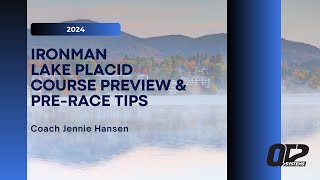 2024 IRONMAN Lake Placid Course Preview amp PreRace Tips [upl. by Sinegold557]